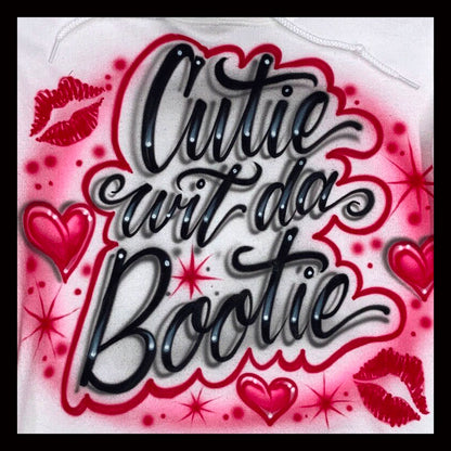Airbrush T-Shirt * Bootie * Kiss * Lips * Hearts * Attitude * Cutie * Sexy * You Choose Colors