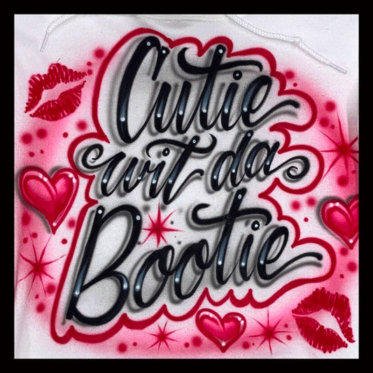 Airbrush T-Shirt * Bootie * Kiss * Lips * Hearts * Attitude * Cutie * Sexy