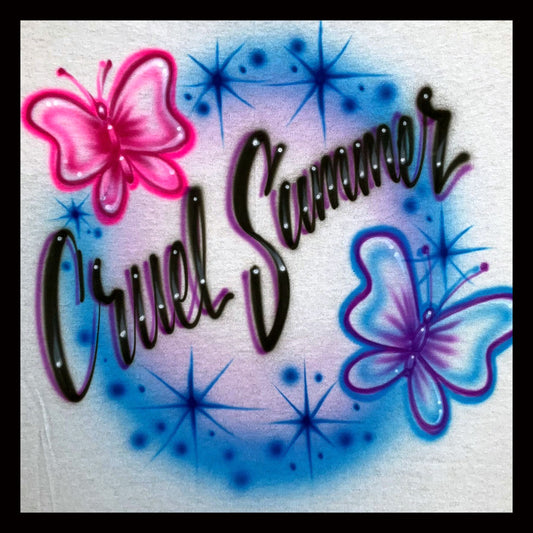 Airbrushed T-shirt - "Cruel Summer" - Butterflies - You Choose Colors