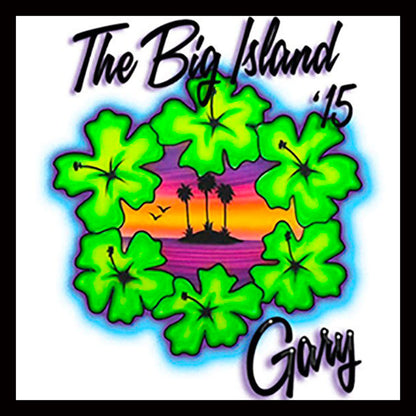 Airbrushed T-shirt - Hibiscus Wreath Beach Design - Hawaii - The Big Island - Your wording