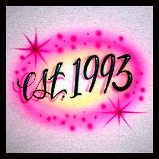 Airbrush T-Shirt -  Est - Birthday - Custom - Gift - Your Year