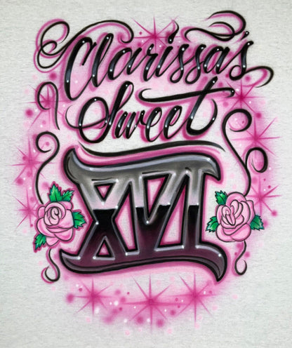 Airbrushed T-shirt - Sweet 16 - Roses - Birthday