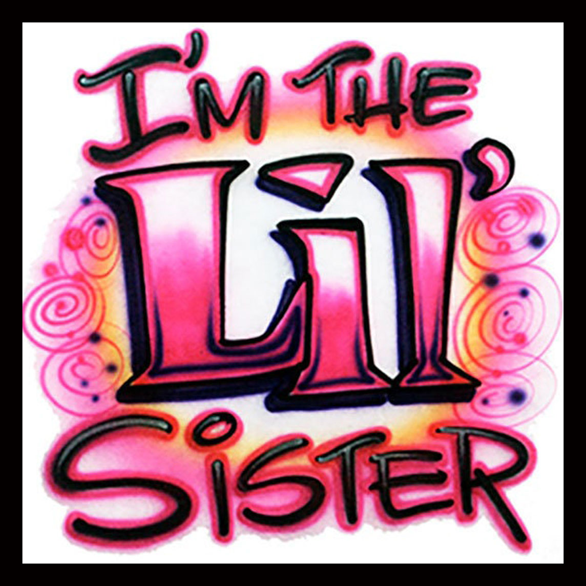 Airbrushed T-shirt - Lil Sister - You Choose Color
