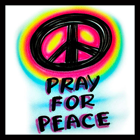 Airbrush  "Pray For Peace" Design Custom T-shirt - Your Name - You Choose Color