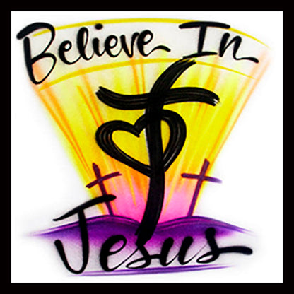 Airbrush "Believe In Jesus" Design Custom T-shirt - Your Name - You Choose Color
