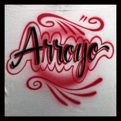 Airbrushed T-shirt * Arroyo *  Your Name * You Choose Color