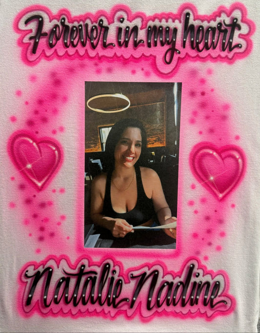 Forever in My Heart Memorial Airbrushed T-Shirt with Photo Transfer