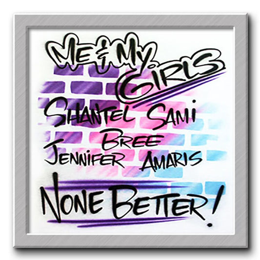 Airbrushed T-shirt * Me & My Girls * You Choose Color