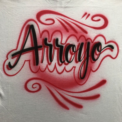 Airbrushed T-shirt * Arroyo *  Your Name * You Choose Color